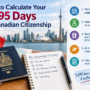 How to Calculate Your 1,095 Days for Canadian Citizenship